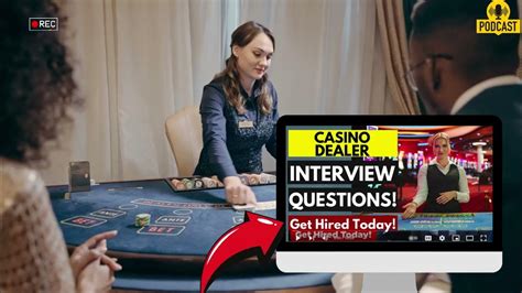 casino dealer interview questions and answers|Top 15 Casino Dealer Job Interview Questions & Answers.